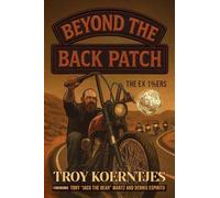 Beyond The Back Patch: The Ex 1%ers