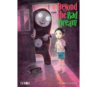 Beyond The Bad Dream