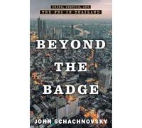 Beyond the Badge: Crime, Justice, and the FBI in Thailand
