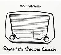 Beyond the Banana Curtain - Beyond the Banana Curtain