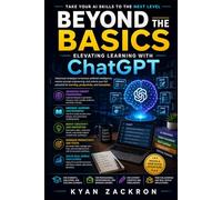 Beyond the Basics: Elevating Learning with ChatGPT