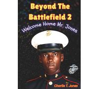 Beyond The Battlefield 2: Welcome Home Mr. Jones