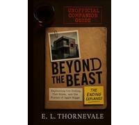 Beyond the Beast: Unofficial Deep Dive & Psychological Analysis of The Beast in Me - Explaining the Ending, Plot Holes, and the Future of Aggie Wiggs