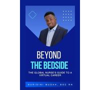BEYOND THE BEDSIDE NURSING: A Nurse’s Guide to Mastering Telehealth and Global Remote Care.