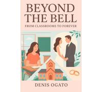 Beyond the Bell: From Classrooms to Forever