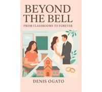Beyond the Bell: From Classrooms to Forever