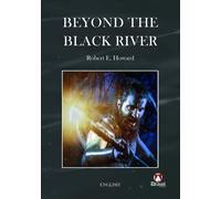 Beyond the Black River | Robert E. Howard