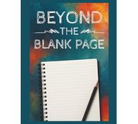 Beyond the Blank Page: Creative Writing Journal