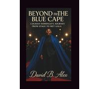 Beyond the Blue Cape: Colman Domingo's Journey from Stage to Met Gala