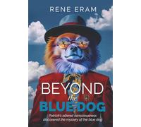 Beyond the Blue Dog: A Surreal Dark Comedy about Self-Forgiveness