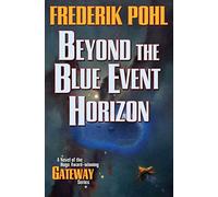 Beyond the Blue Event Horizon (Heechee)