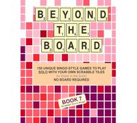Beyond the Board Book Seven: SCRABBLE Meets BINGO