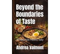 Beyond the Boundaries of Taste: When Asia Meets Italy
