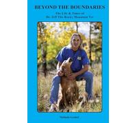 Beyond the Boundaries The Life & Times of Dr. Jeff The Rocky Mountain Vet