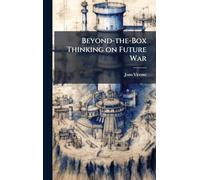 Beyond-the-Box Thinking on Future War