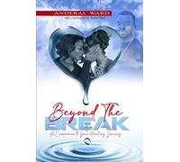 Beyond the Break: A Companion to Your Healing Journey