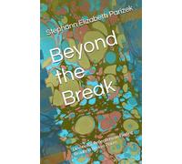 Beyond the Break: Devotional Reflections on Finding Beauty in Broken Places