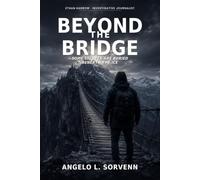 Beyond the Bridge: Some Secrets Are Buried Beneath the Ice