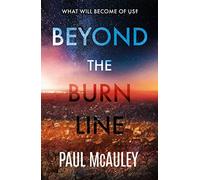 Beyond the burn line