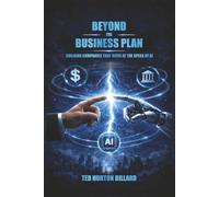BEYOND THE BUSINESS PLAN: Building Companies That Move At The Speed Of AI