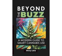 Beyond the Buzz: A Modern Guide to Smart Cannabis Use
