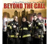 Beyond the Call - Beyond The Call: A Musical Tribute to Courage Hono