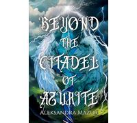 Beyond the Citadel of Azurite: 2 (Resonance of Fate)