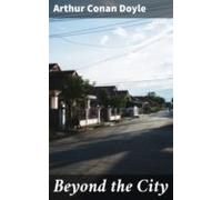Beyond The City (ebook)