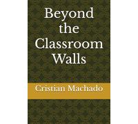 Beyond the Classroom Walls