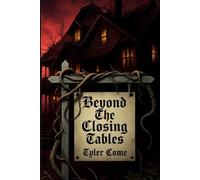 Beyond the Closing Tables