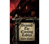 Beyond the Closing Tables
