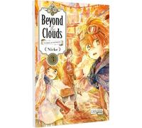 Beyond the Clouds 3: Das Mädchen, das vom Himmel fiel | Liebevoller Steampunk-Fantasy-Manga voll spannender Abenteuer ab 10 Jahren