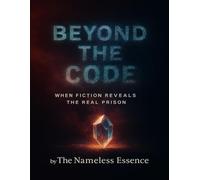 Beyond The Code: When Fiction Reveals The Real Prison