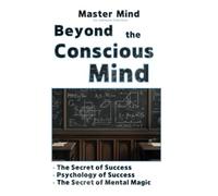 Beyond the Conscious Mind: An Atkinson Selection