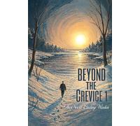 BEYOND THE CREVICE 1: The Never Ending Winter