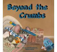 Beyond the Crumbs