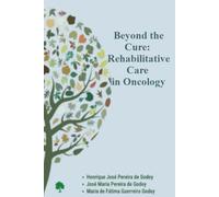 Beyond the Cure: Rehabilitative Care in Oncology