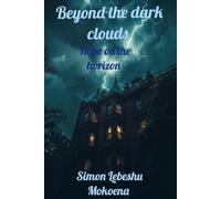 Beyond the dark clouds: Hope on the horizon