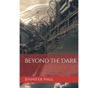 Beyond the Dark (Darkness Rising)
