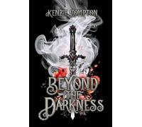 Beyond The Darkness (The Darkness Trilogy)
