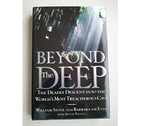 Beyond the Deep: Deadly Descent into the World's Most Treacherous Cave [Idioma Inglés]