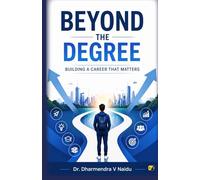 Beyond The Degree: Building A Career That Matters