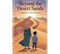 Beyond the Desert Sands: 5 (Young Adult Fiction: Religious - Muslim)