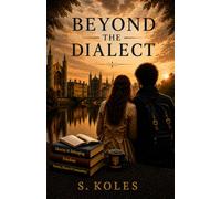 BEYOND THE DIALECT: Where Love Becomes a Way of Seeing the World