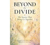 Beyond the Divide: The Stories That Bring Us Together