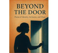 Beyond The Door: Poems of Identity, Inclusion, and Hope