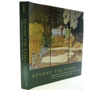Beyond the Easel: Decorative Painting by Bonnard, Vuillard, Denis, and Roussel, 1890-1930