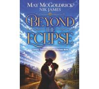 Beyond the Eclipse (Elkhorn, Colorado - Caleb Marlowe Novels)