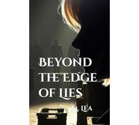Beyond the Edge of Lies