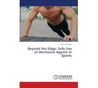 Beyond the Edge: Safe Use of Hormonal Agents in Sports